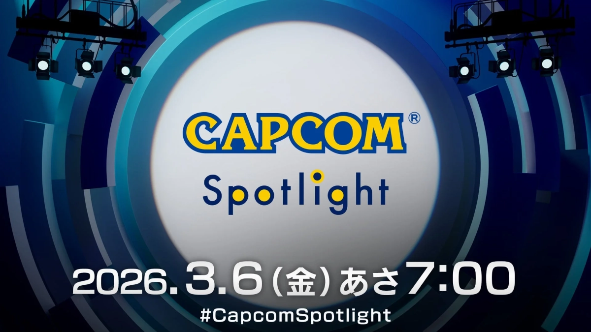 Capcom Spotlight 2026.3.6 (金) あさ 7:00 #CapcomSpotlight