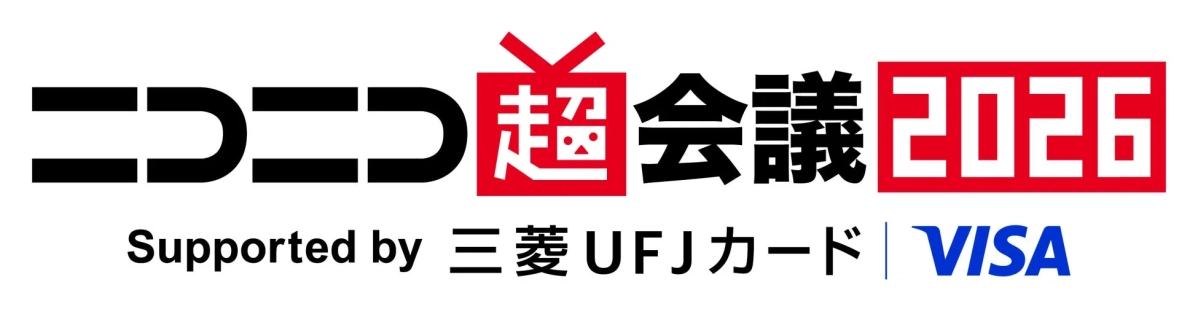 ニコニコ超会議2026 Supported by 三菱UFJカード | VISA