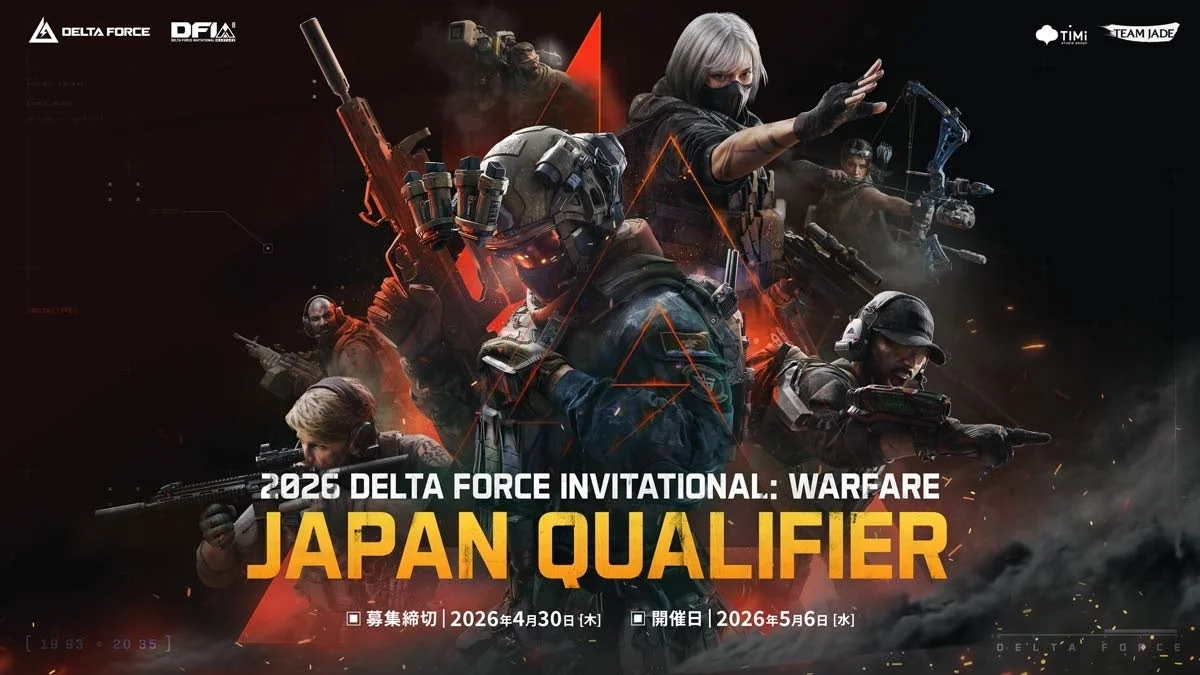 DELTA FORCE INVITATIONAL: WARFARE JAPAN QUALIFIER 募集締切 | 2026年4月30日 [木] 開催日 | 2026年5月6日 [水]