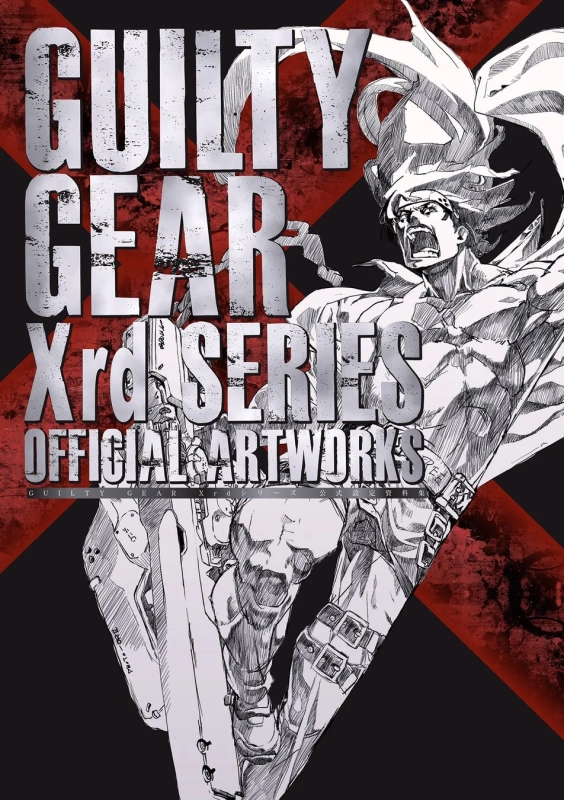 GUILTY GEAR Xrd SERIES OFFICIAL ART WORKS
