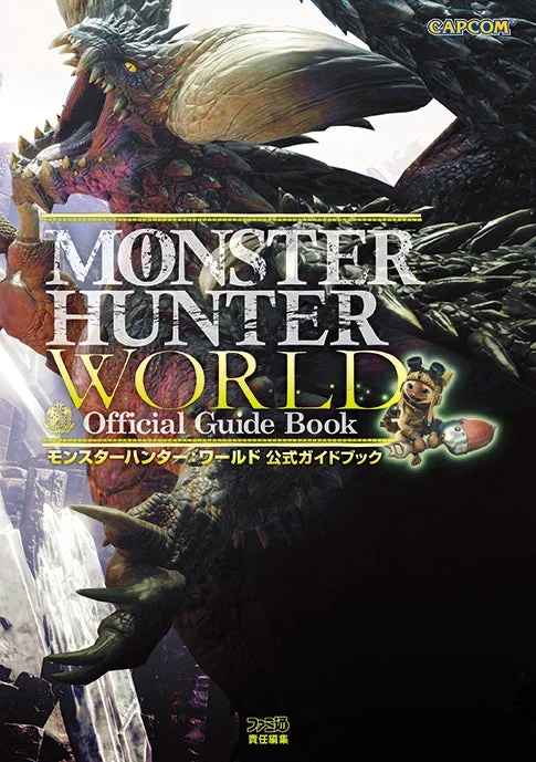 MONSTER HUNTER WORLD Official Guide Book